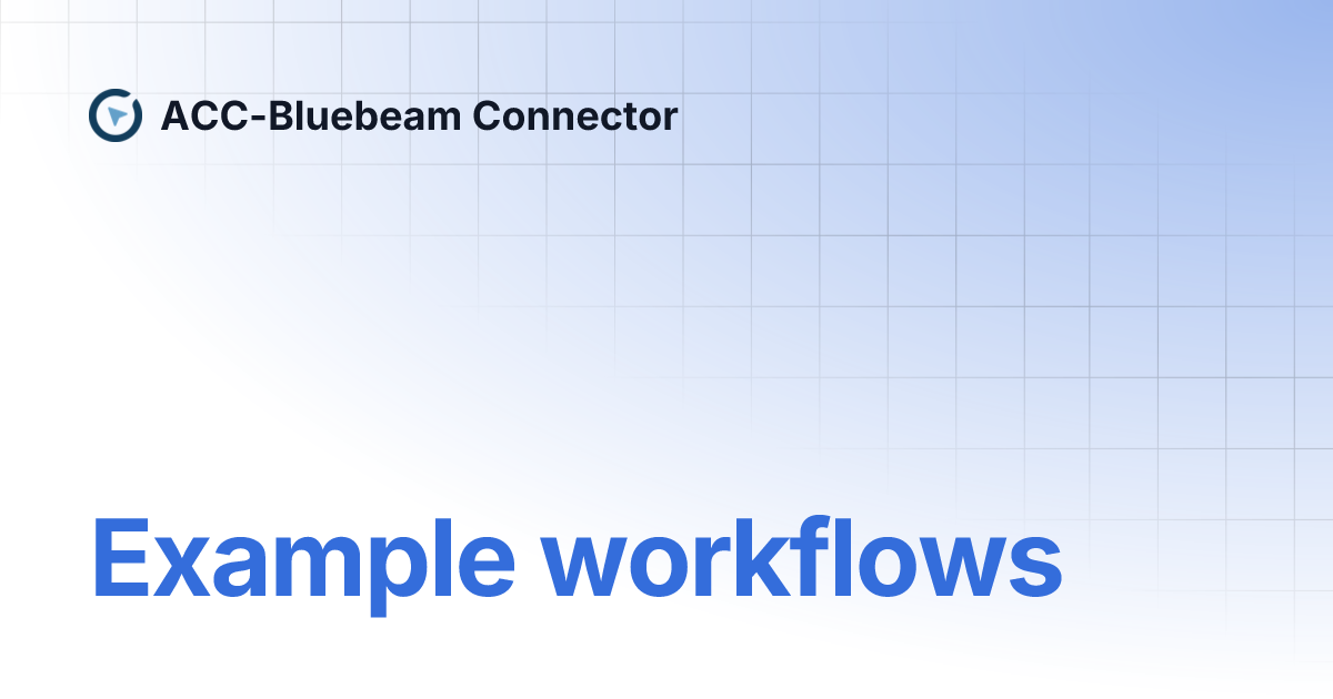 Example workflows | ACC-Bluebeam Connector