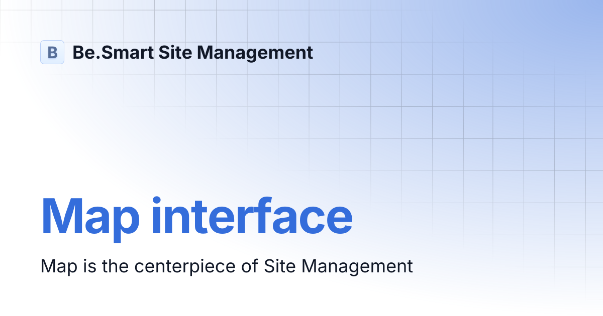 Map interface | Be.Smart Site Management